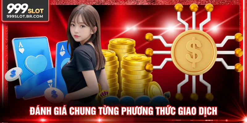 Đánh giá chung từng phương thức giao dịch