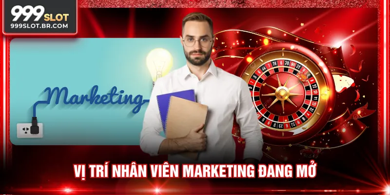 Vị trí nhân viên Marketing đang mở